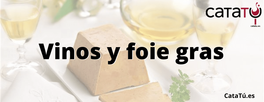 Vinos para foie gras